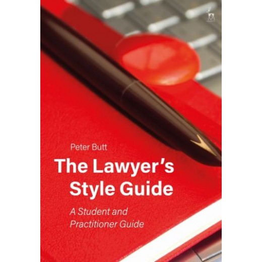 The Lawyer’s Style Guide: A Student and Practitioner Guide 